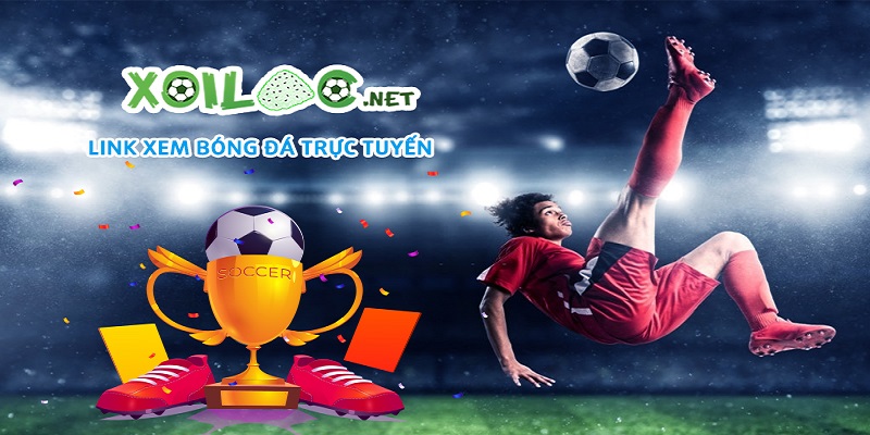 Xoilac TV kênh trực tiếp bóng đá hàng đầu Việt Nam